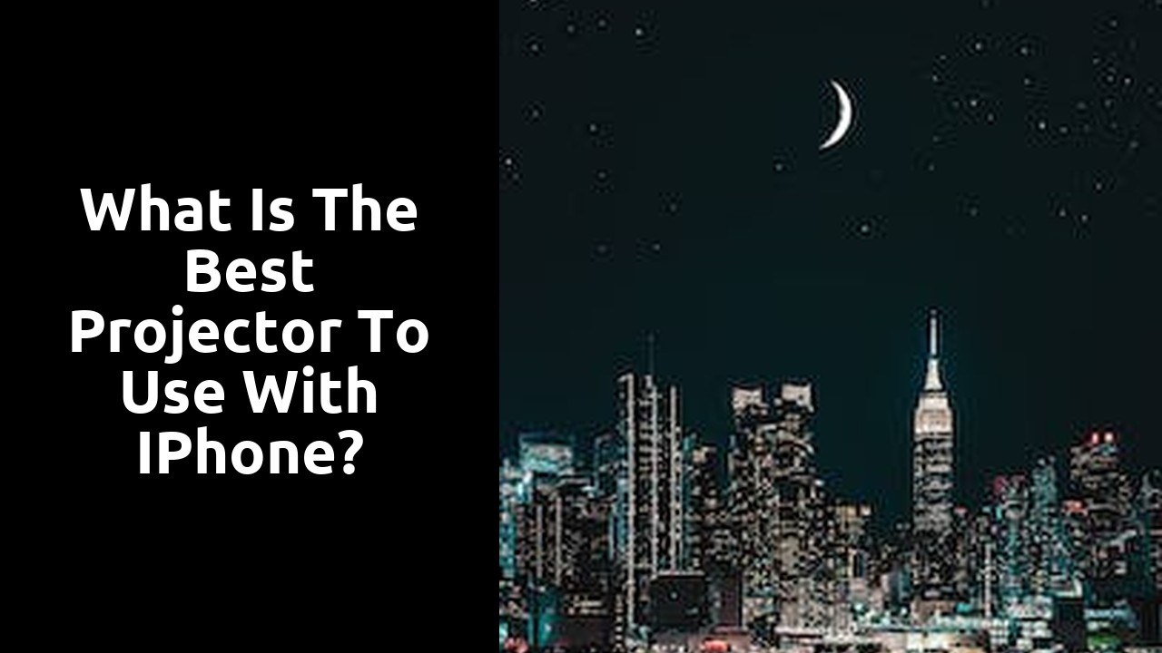 What is the best projector to use with iPhone?